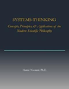 Modern Systems-Thinking: Concepts, Principles, & Applications of the Modern Scientific Philosophy, Powerful Methods Inc., Amazon's Kindle Digital Publishing, POWER - The Modern Doctrine, Rational Decision-Making, and Organizations, www.powerful methods.com, www.enram.com, ENRAM partner, Energy Resource Americas partner, Energy Resources America, Energy Resources Americas, Risk Management, Ethics, Corporate Governance, Institutional Governance